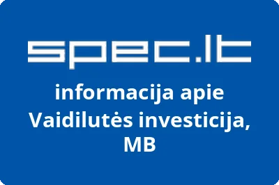 Vaidilutės investicija, MB | spec.lt