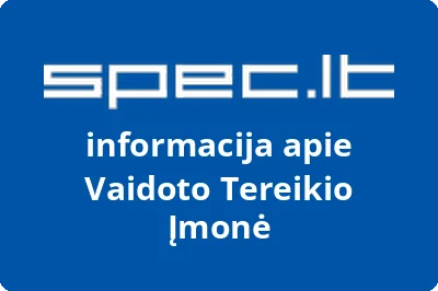 Vaidoto Tereikio Įmonė