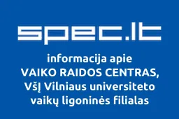 VAIKO RAIDOS CENTRAS, VšĮ Vilniaus universiteto vaikų ligoninės filialas