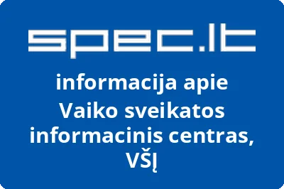 Vaiko sveikatos informacinis centras, VŠĮ