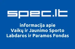 Vaikų ir Jaunimo Sporto Labdaros ir Paramos Fondas | spec.lt