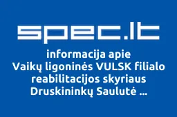 Vaikų ligoninės VšĮ VULSK filialo reabilitacijos skyriaus Druskininkų Saulutė profesinė sąjunga Solidarumas | spec.lt