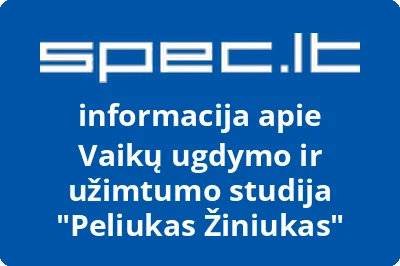 Vaikų ugdymo ir užimtumo studija Peliukas Žiniukas
