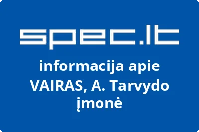 VAIRAS, A. Tarvydo įmonė