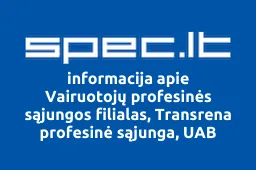 Vairuotojų profesinės sąjungos filialas, Transrena profesinė sąjunga, UAB | spec.lt