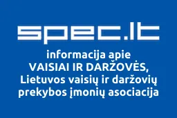 VAISIAI IR DARŽOVĖS, Lietuvos vaisių ir daržovių prekybos įmonių asociacija | spec.lt