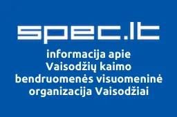 Vaisodžių kaimo bendruomenės visuomeninė organizacija Vaisodžiai | spec.lt