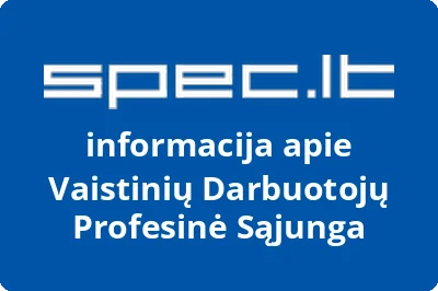 Vaistinių Darbuotojų Profesinė Sąjunga