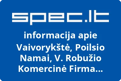 Vaivorykštė, Poilsio Namai, V. Robužio Komercinė Firma Akacija