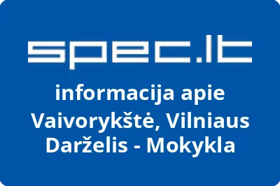 Vaivorykštė, Vilniaus Darželis - Mokykla