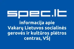 Vakarų Lietuvos socialinės gerovės ir kultūros plėtros centras, VŠĮ | spec.lt