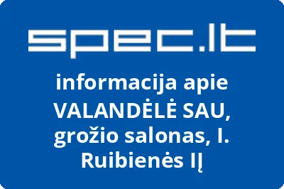 VALANDĖLĖ SAU, grožio salonas, I. Ruibienės, IĮ