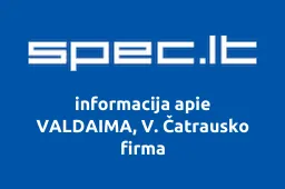 VALDAIMA, V. Čatrausko firma