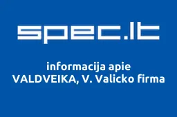 VALDVEIKA, V. Valicko firma | spec.lt