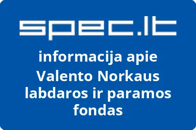 Valento Norkaus labdaros ir paramos fondas | spec.lt