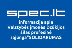 Valstybės įmonės Dzūkijos šilas profesinė sąjunga"SOLIDARUMAS | spec.lt