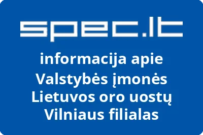 Valstybės įmonės Lietuvos oro uostų Vilniaus filialas