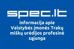 Valstybės įmonės Trakų miškų urėdijos profesinė sąjunga | spec.lt