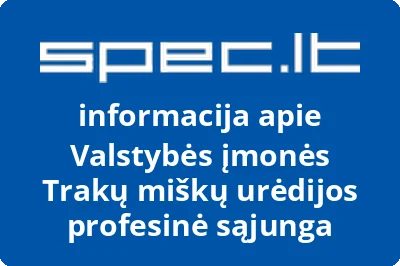 Valstybės įmonės Trakų miškų urėdijos profesinė sąjunga