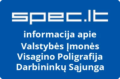 Valstybės įmonės Visagino poligrafija darbininkų sąjunga