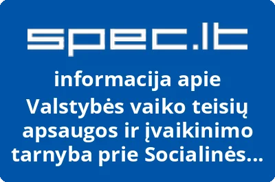 Valstybės vaiko teisių apsaugos ir įvaikinimo tarnyba prie Socialinės apsaugos ir darbo ministerijos