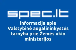 Valstybinė augalininkystės tarnyba prie Žemės ūkio ministerijos | spec.lt