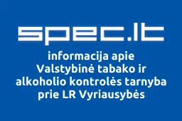 Valstybinė tabako ir alkoholio kontrolės tarnyba prie LR Vyriausybės | spec.lt