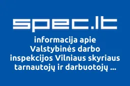 Valstybinės darbo inspekcijos Vilniaus skyriaus tarnautojų ir darbuotojų profesinė sąjunga | spec.lt