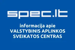 VALSTYBINIS APLINKOS SVEIKATOS CENTRAS | spec.lt