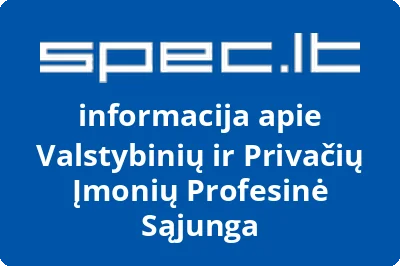Valstybinių ir Privačių Įmonių Profesinė Sąjunga | spec.lt