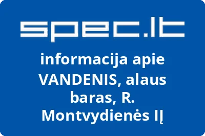 VANDENIS, alaus baras, R. Montvydienės, IĮ