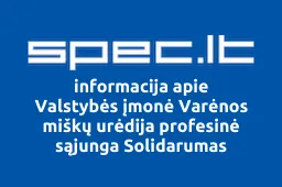 Valstybės įmonė Varėnos miškų urėdija profesinė sąjunga Solidarumas | spec.lt