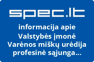 Valstybės įmonė Varėnos miškų urėdija profesinė sąjunga Solidarumas
