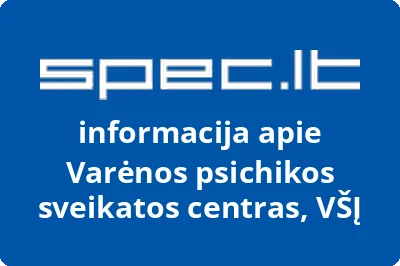 Varėnos psichikos sveikatos centras, VŠĮ