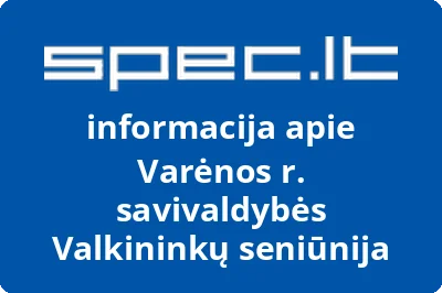 Varėnos r. savivaldybės Valkininkų seniūnija