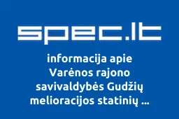 Varėnos rajono savivaldybės Gudžių melioracijos statinių naudotojų asociacija