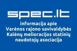 Varėnos rajono savivaldybės Kalėnų melioracijos statinių naudotojų asociacija | spec.lt