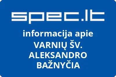 VARNIŲ ŠV. ALEKSANDRO BAŽNYČIA