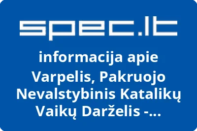 Pakruojo nevalstybinis katalikų lopšelisdarželis Varpelis, VŠĮ