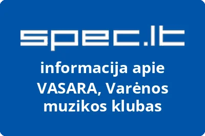 VASARA, Varėnos muzikos klubas