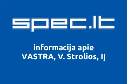 VASTRA, V. Strolios, IĮ | spec.lt