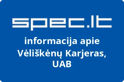 Vėliškėnų karjeras, UAB