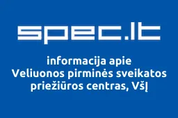 Veliuonos pirminės sveikatos priežiūros centras, VšĮ | spec.lt