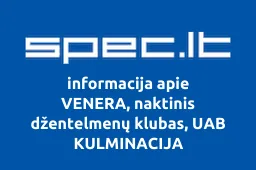 VENERA, naktinis džentelmenų klubas, UAB KULMINACIJA