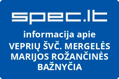 VEPRIŲ ŠVČ. MERGELĖS MARIJOS ROŽANČINĖS BAŽNYČIA