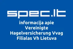 Vereinigte Hagelversicherung Vvag Filialas Vh Lietuva | spec.lt