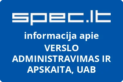 VERSLO ADMINISTRAVIMAS IR APSKAITA, UAB