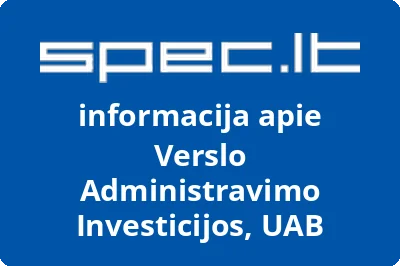 Verslo Administravimo Investicijos, UAB
