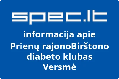 Prienų rajonoBirštono diabeto klubas Versmė