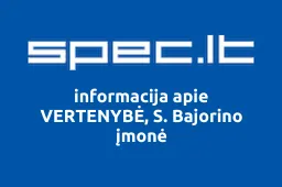 VERTENYBĖ, S. Bajorino įmonė | spec.lt